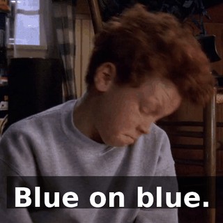 Blue on blue.