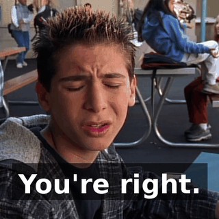 You're right.