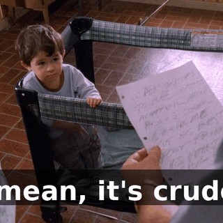 I mean, it's crude,