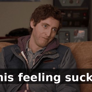 This feeling sucks.