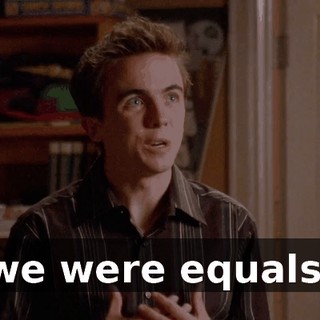 we were equals.
