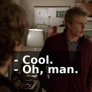 - Cool. - Oh, man.