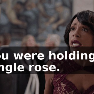 You were holding a single rose.