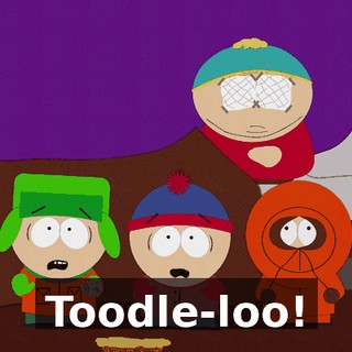 Toodle-loo!