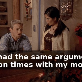 I've had the same argument a million times with my mom.