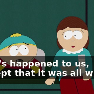 that's happened to us, except that it was all wrong