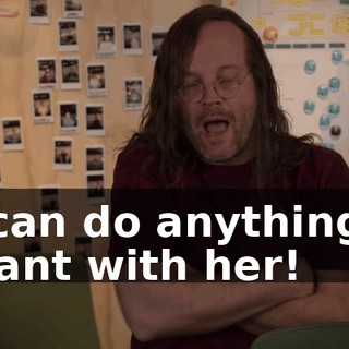 I can do anything I want with her!