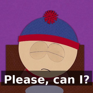 Please, can I?