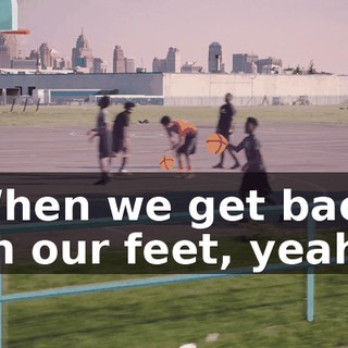 ♪ When we get back on our feet, yeah ♪