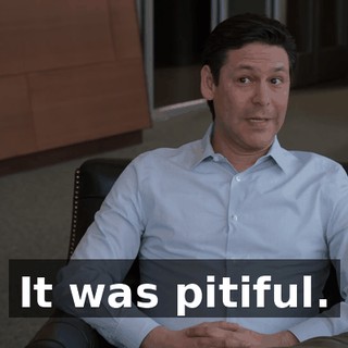 It was pitiful.
