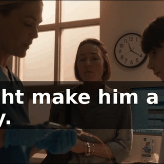 - Might make him a little loopy.