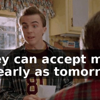 They can accept me as early as tomorrow,