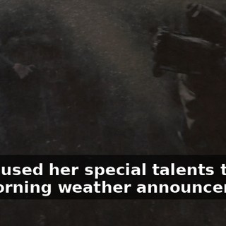 Karen used her special talents to do the morning weather announcements.