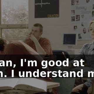 I mean, I'm good at math. I understand math.