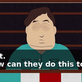 Right. - How can they do this to us?