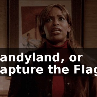 Candyland, or Capture the Flag.