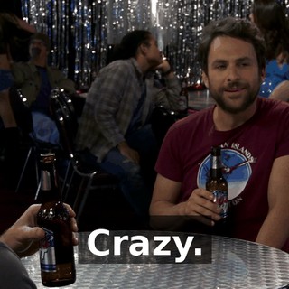 Crazy.