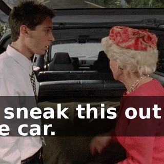 to sneak this out of the car.