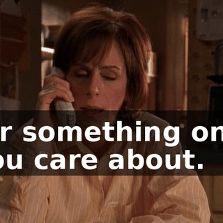 for something only you care about.
