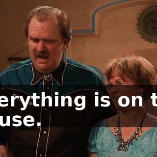 everything is on the house.