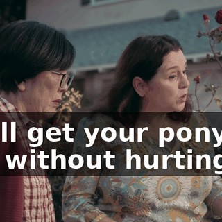 We'll get your ponytail out without hurting it.