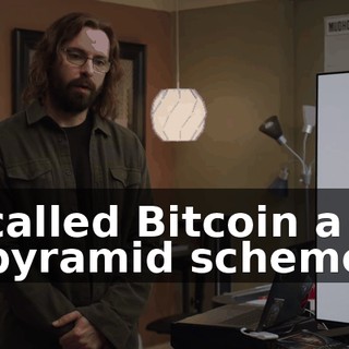 called Bitcoin a pyramid scheme