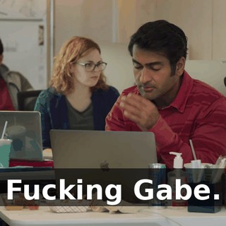 Fucking Gabe.