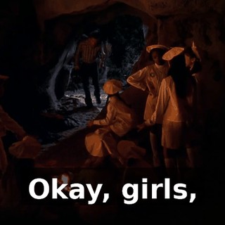 Okay, girls,