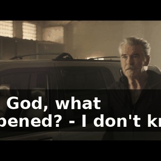 - My God, what happened? - I don't know.