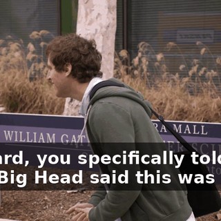 Richard, you specifically told us that Big Head said this was okay.