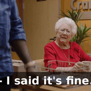 - I said it's fine.