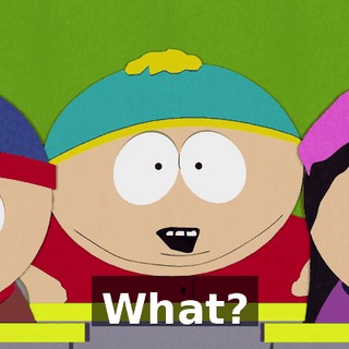 What?