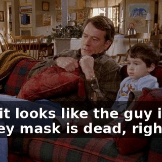 Now it looks like the guy in the hockey mask is dead, right?