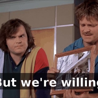 But we're willing