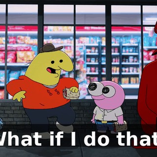 What if I do that?