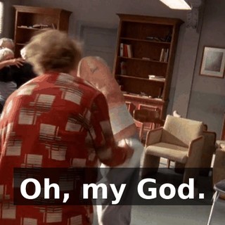 Oh, my God.