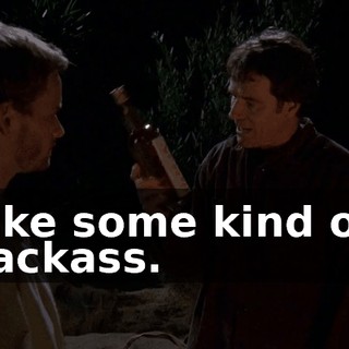 like some kind of jackass.