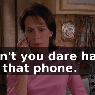 Don't you dare hang up that phone.