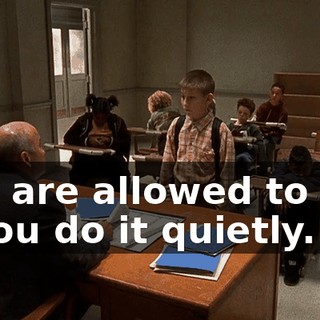 You are allowed to cry, if you do it quietly.