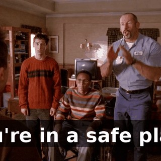You're in a safe place