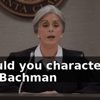 Would you characterize Mr. Bachman