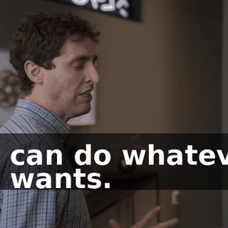 he can do whatever he wants.