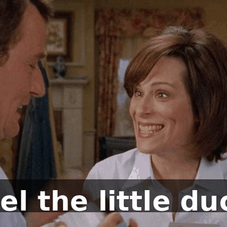 Feel the little duck.