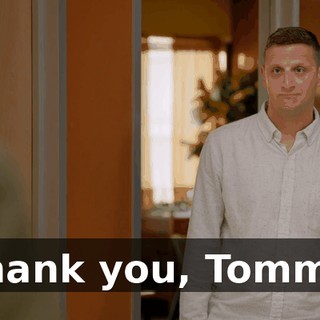 Thank you, Tommy.
