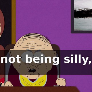I'm not being silly, kill me!
