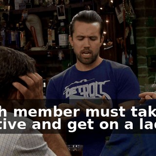 "Each member must take a laxative and get on a ladder.