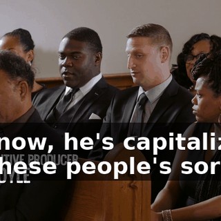 - I know, he's capitalizing on these people's sorrow.