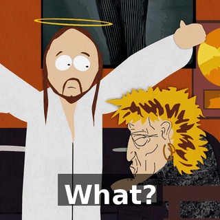 What?