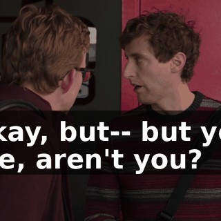 Okay, but-- but you are, aren't you?