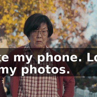 Take my phone. Look at my photos.
